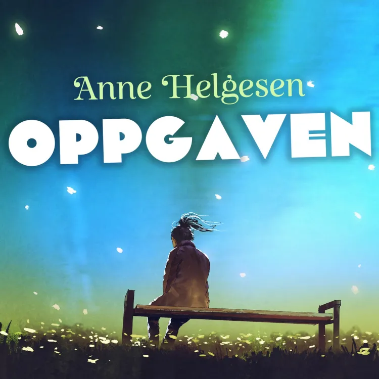 Omslag Oppgaven av Anne Helgesen (Lydbok)