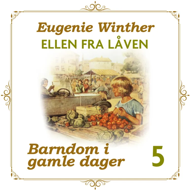 Omslag Ellen fra låven av Eugenie Geelmuyden Winther (Lydbok)