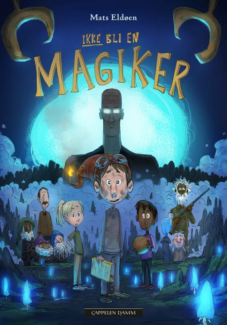 Omslag Ikke bli en magiker av Mats Eldøen (Innbundet)
