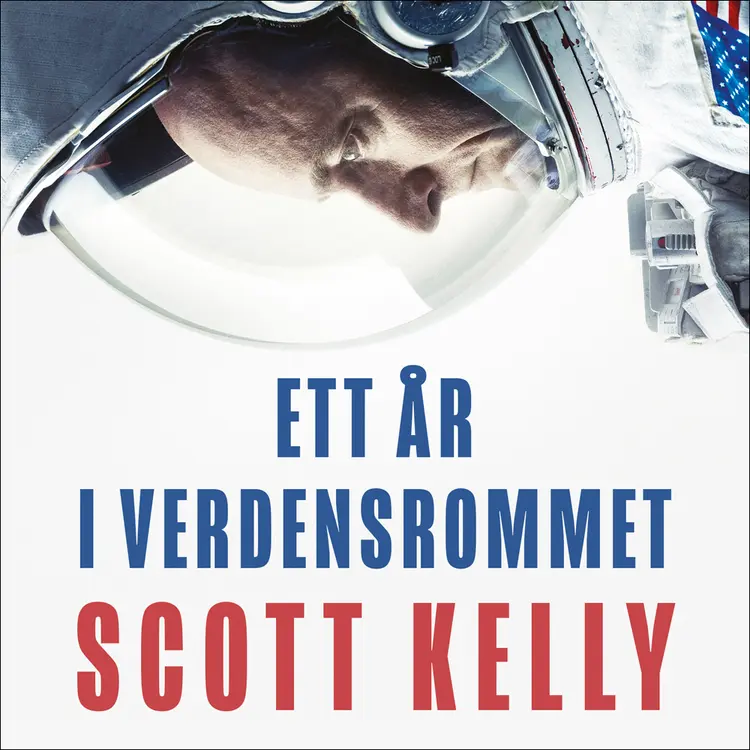Omslag Ett år i verdensrommet av Scott Kelly (Lydbok)