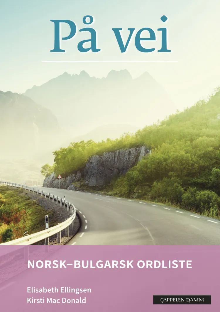 Omslag På vei Norsk-bulgarsk ordliste (2018) av Elisabeth Ellingsen og Kirsti Mac Donald (Heftet)