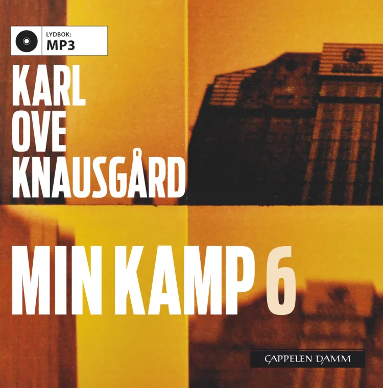 Omslag Min kamp 6 av Karl Ove Knausgård (Lydbok)