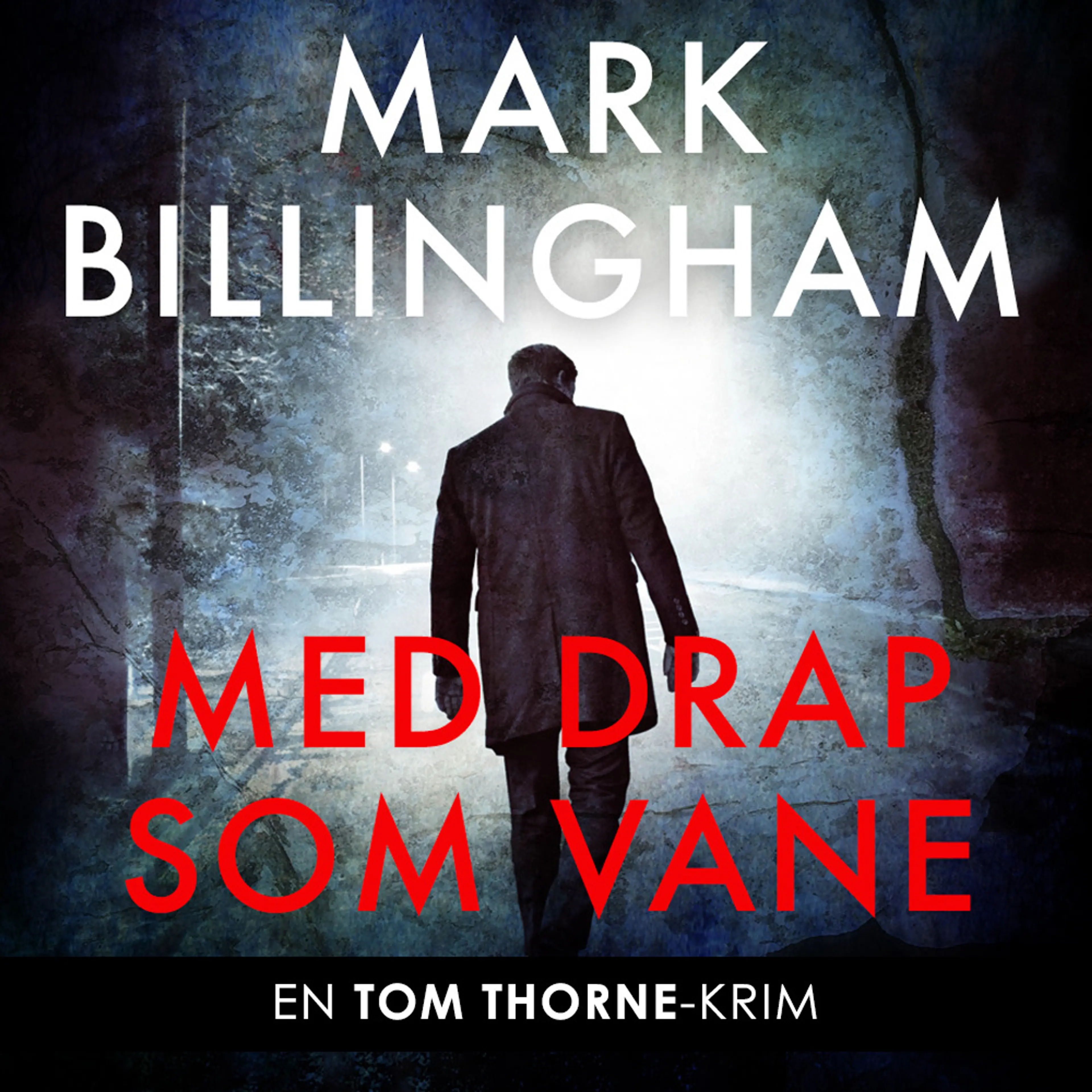 Omslag Med drap som vane av Mark Billingham (Lydbok)