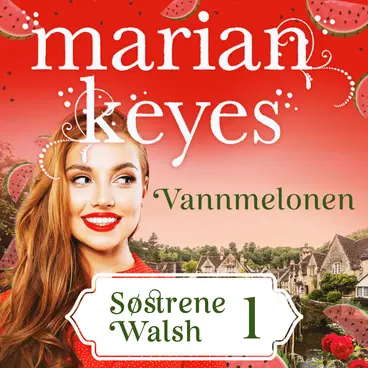 Omslag Vannmelonen av Marian Keyes (Lydbok)