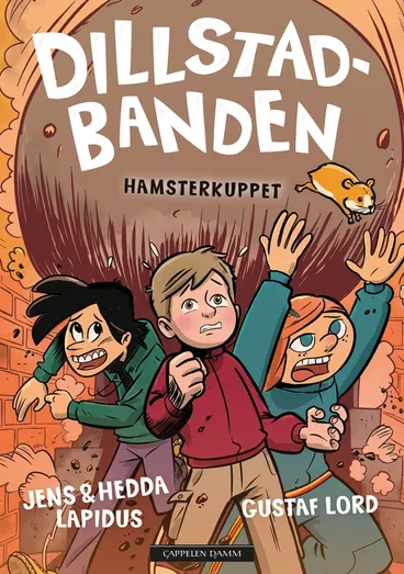 Omslag Dillstadbanden 6: Hamsterkuppet av Hedda Lapidus og Jens Lapidus (Innbundet)