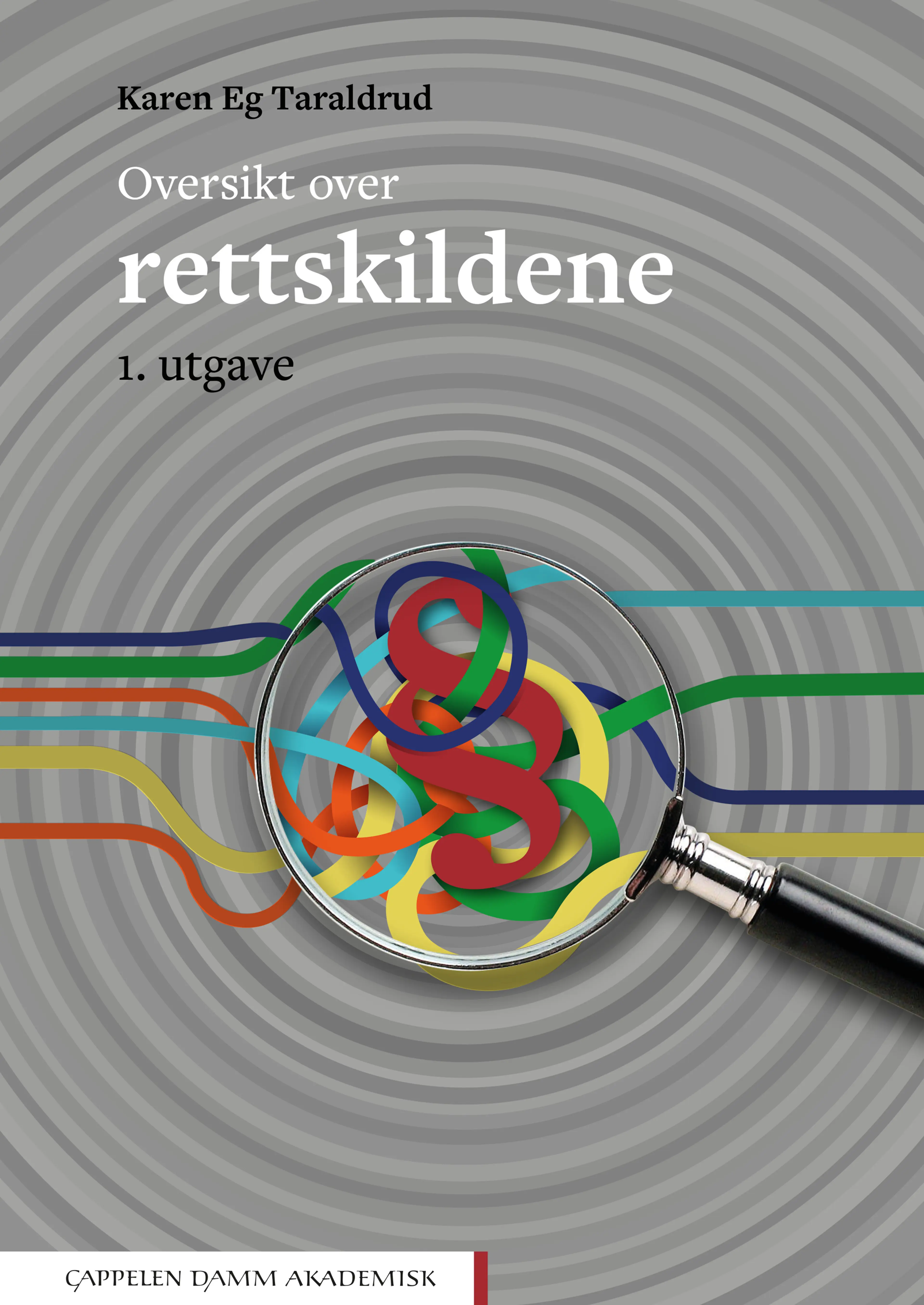 Omslag Oversikt over rettskildene av Karen Eg Taraldrud (Heftet)