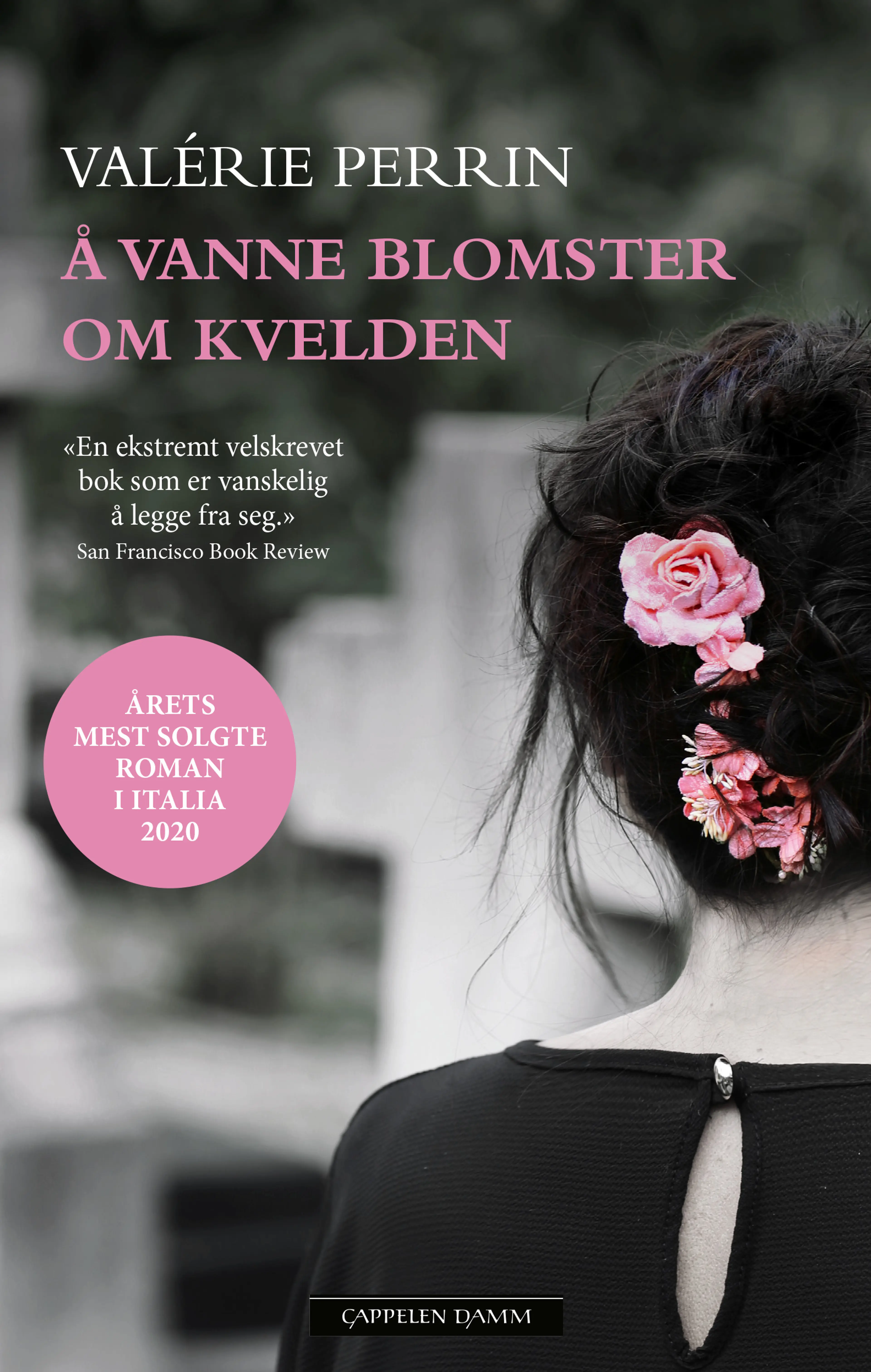 Omslag Å vanne blomster om kvelden av Valérie Perrin (Ebok)