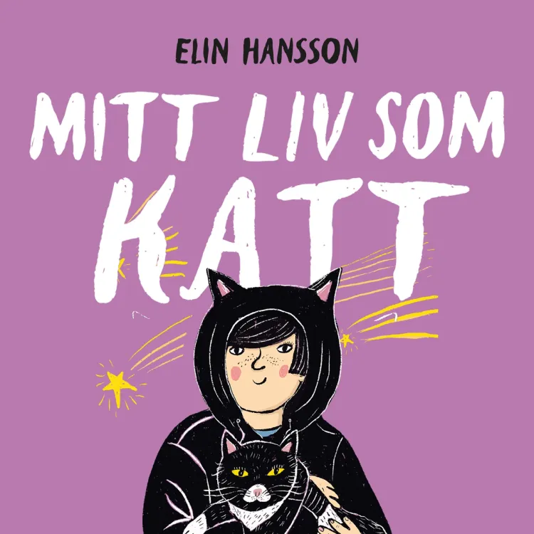 Omslag Mitt liv som katt av Elin Hansson (Lydbok)