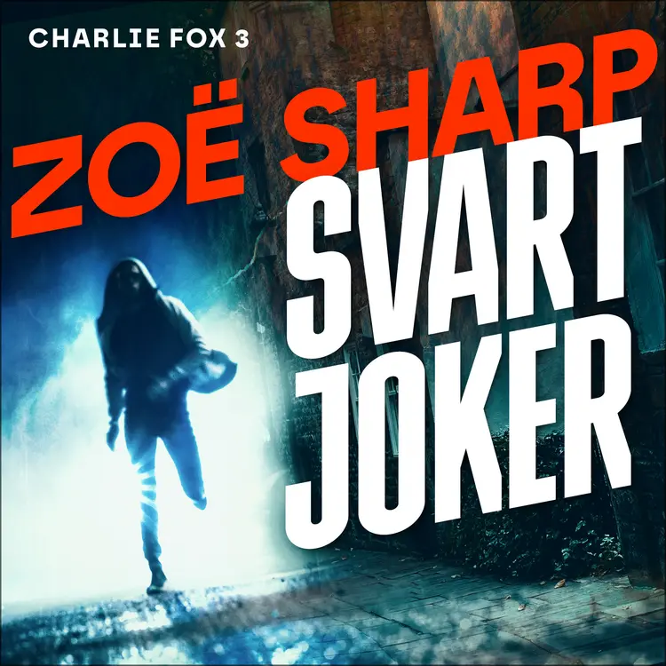 Omslag Svart Joker av Zoë Sharp (Nedlastbar lydbok)