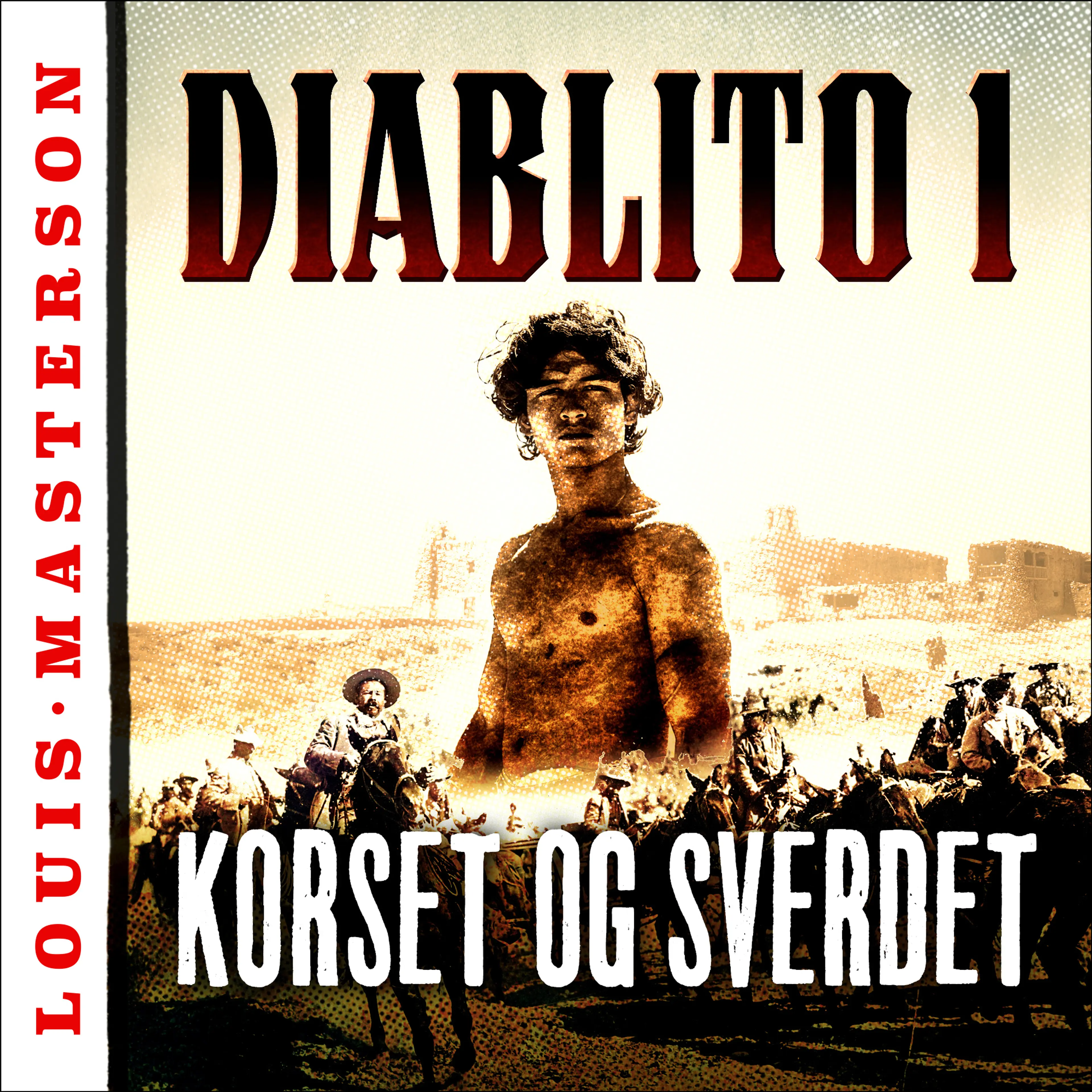 Omslag Korset og sverdet av Louis Masterson (Lydbok)