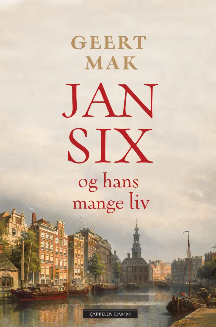Omslag Jan Six og hans mange liv av Geert Mak (Innbundet)