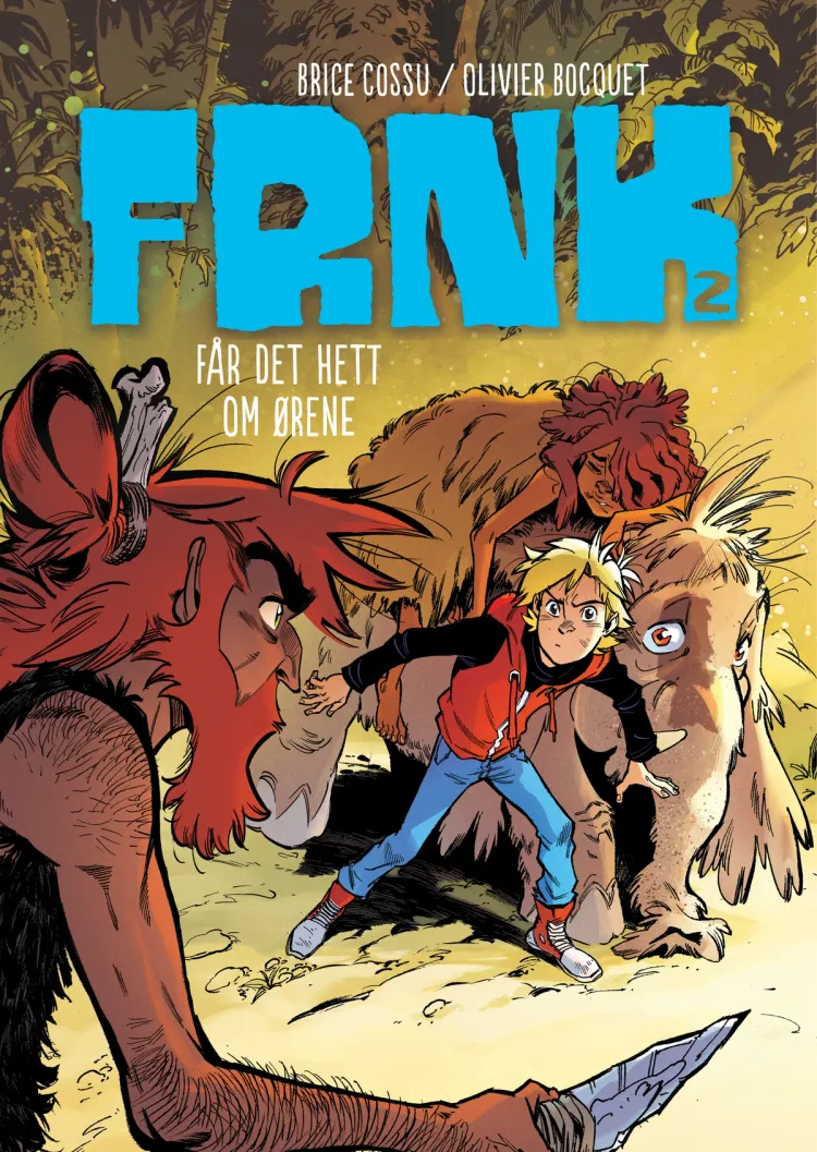 Omslag FRNK får det hett om ørene av Olivier Bocquet (Innbundet)