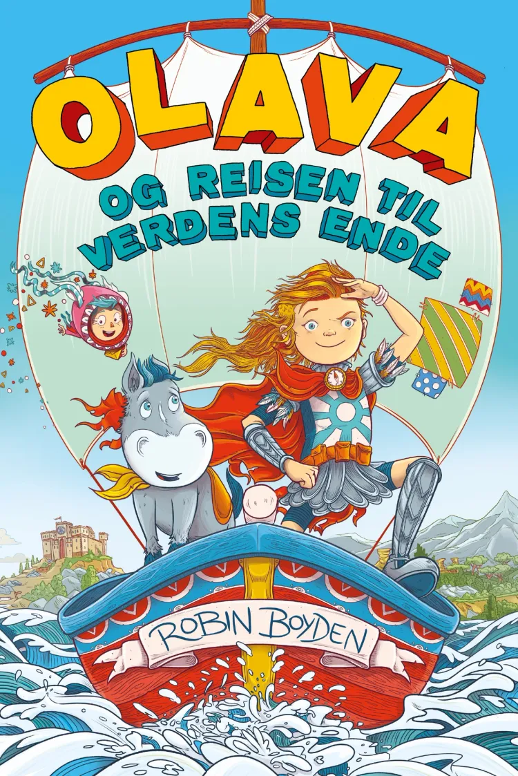 Omslag Olava og reisen til verdens ende av Robin Boyden (Innbundet)