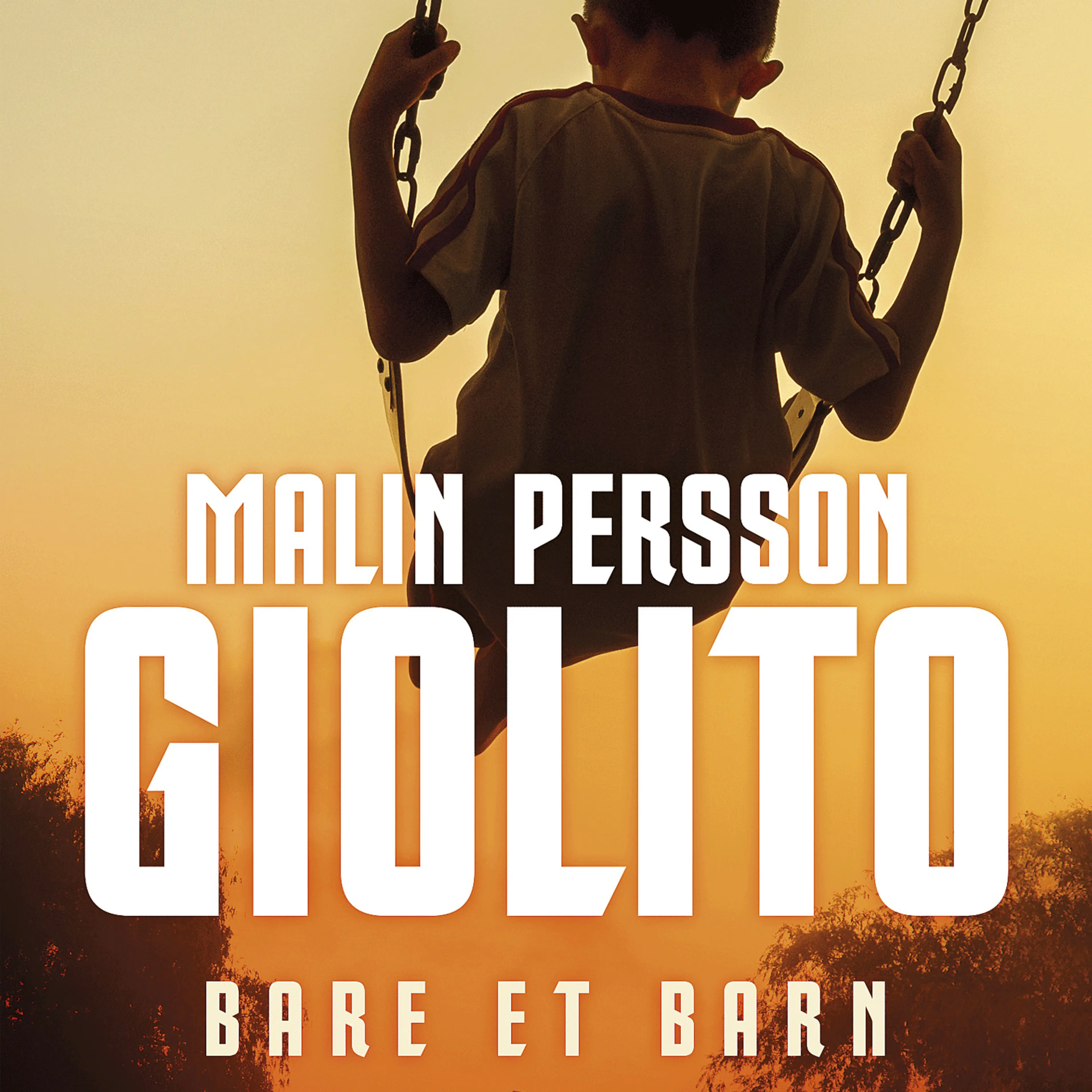 Omslag Bare et barn av Malin Persson Giolito (Lydbok)