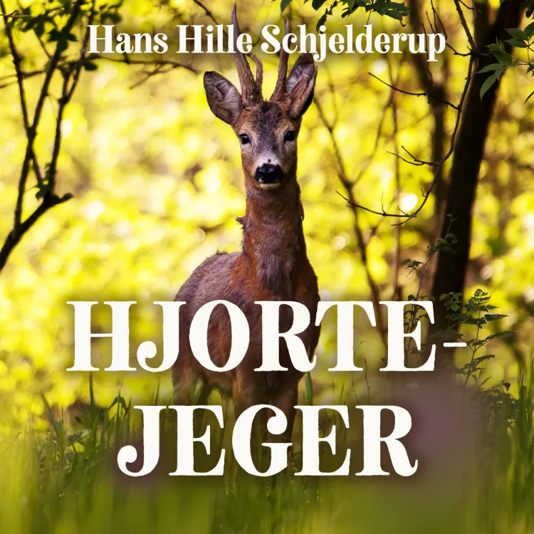 Omslag Hjortejeger av Hans Hille Schjelderup (Lydbok)