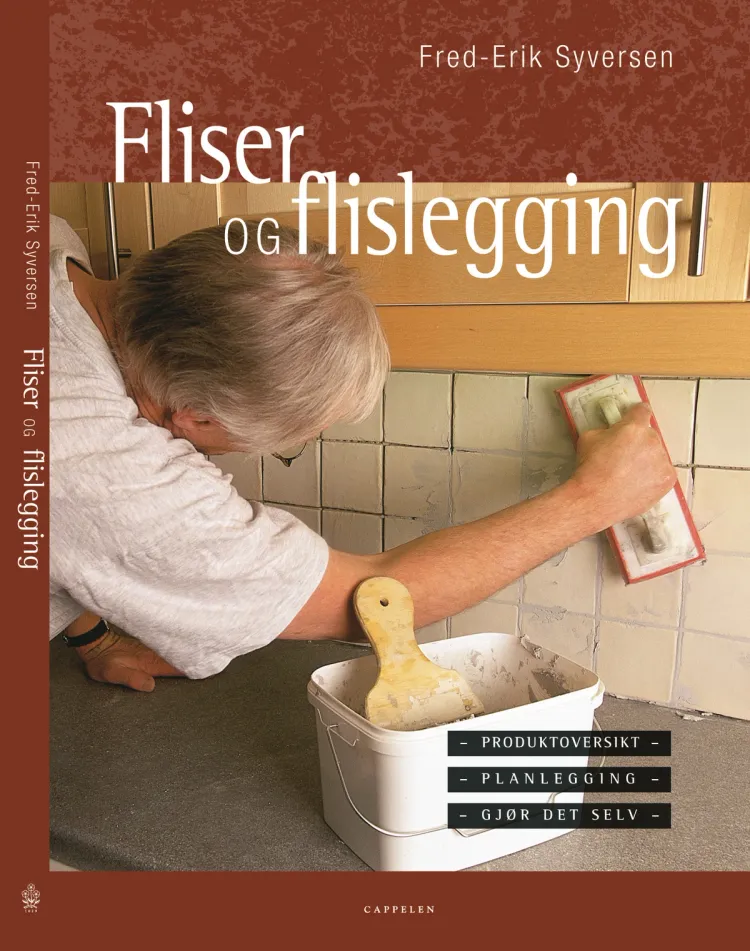 Omslag Fliser og flislegging av Fred-Erik Syversen (Innbundet)