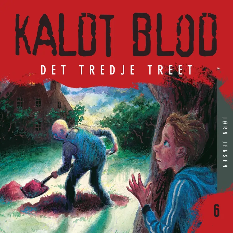 Omslag Kaldt blod 6 - Det tredje treet av Jørn Jensen (Lydbok)