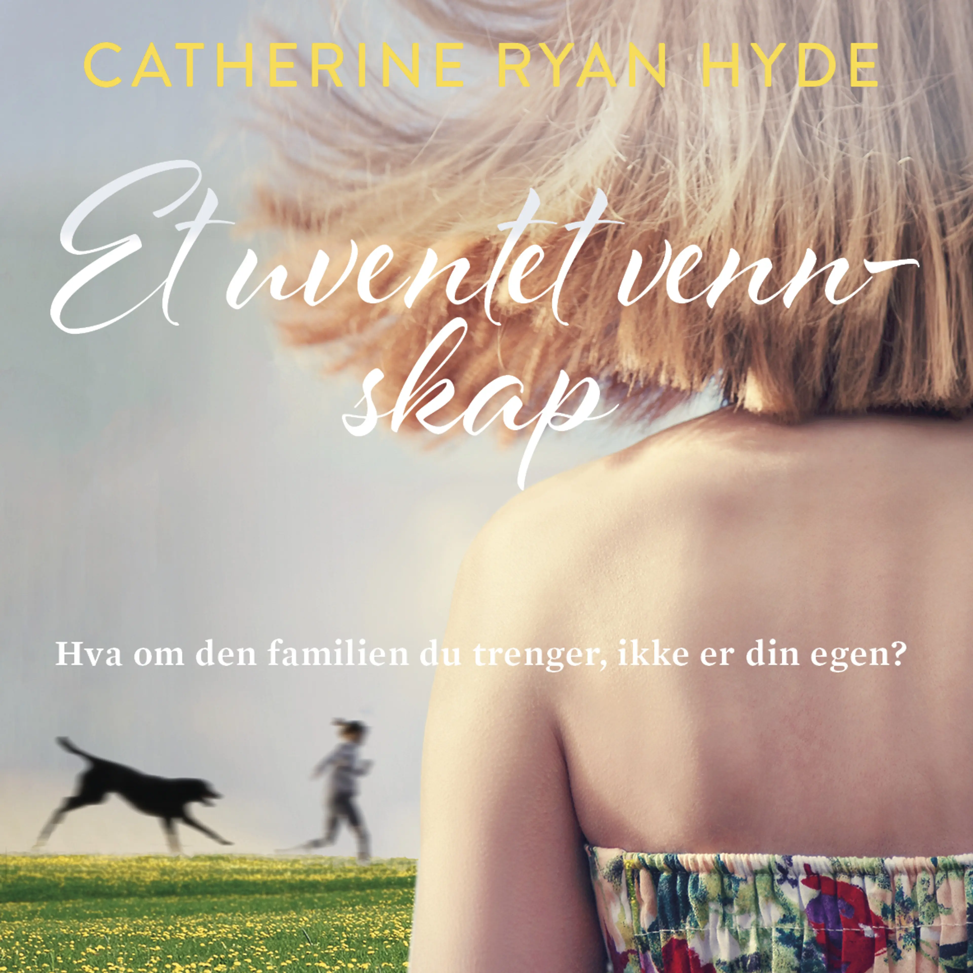 Omslag Et uventet vennskap av Catherine Ryan Hyde (Lydbok)