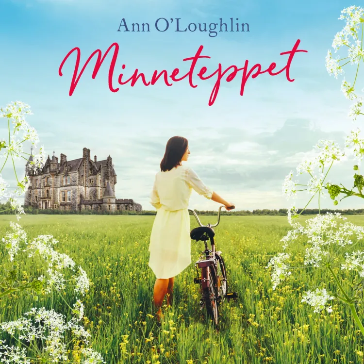 Omslag Minneteppet av Ann O'Loughlin (Lydbok)
