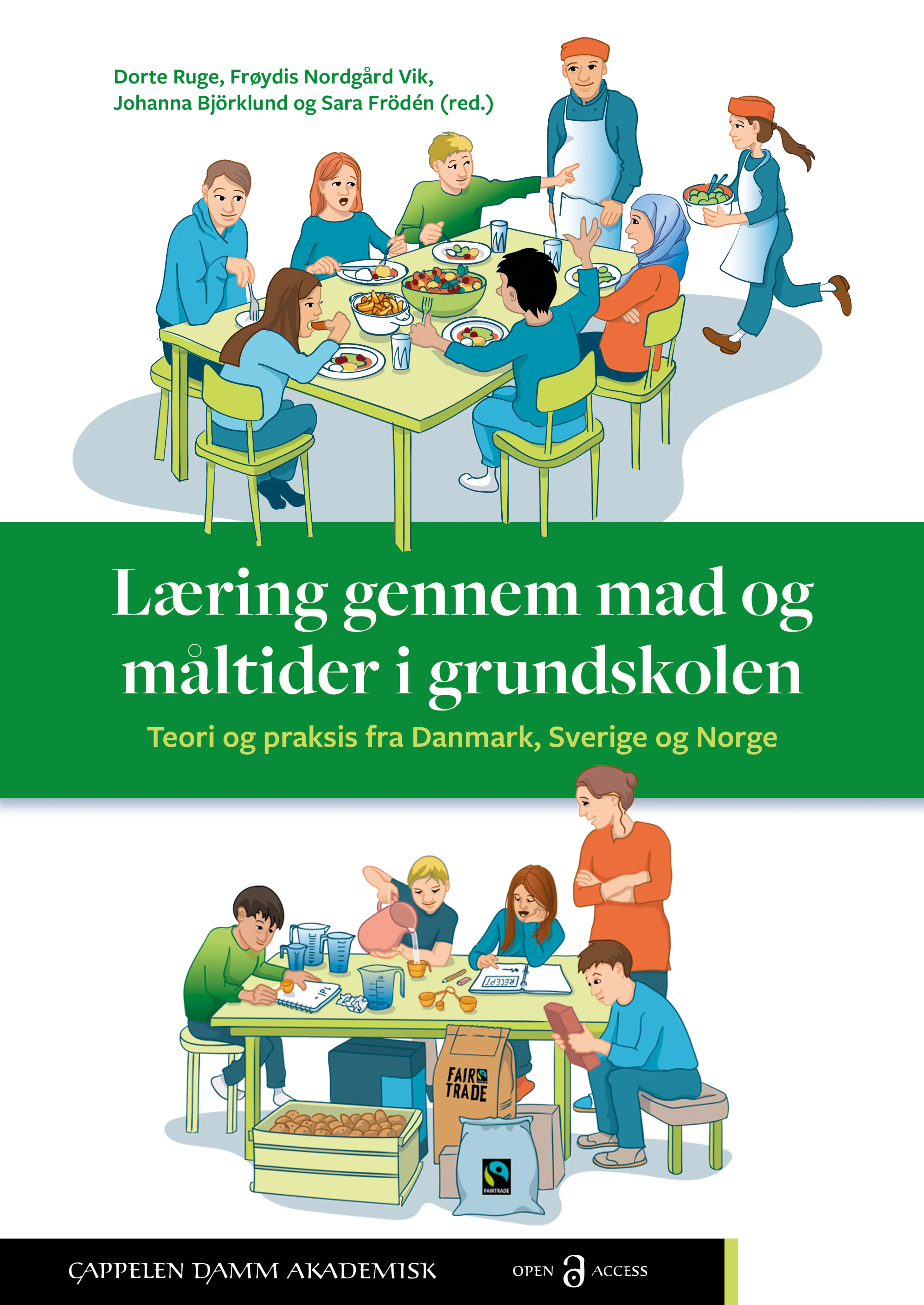 Omslag Læring gennem mad og måltider i grundskolen av Dorte Ruge, Frøydis Nordgård Vik, Johanna Björklund og Sara Frödén (red.) (Ebok)