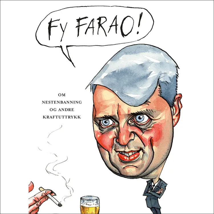 Omslag Fy farao! Om nestenbanning og andre kraftuttrykk av Ingrid Kristine Hasund (Lydbok)