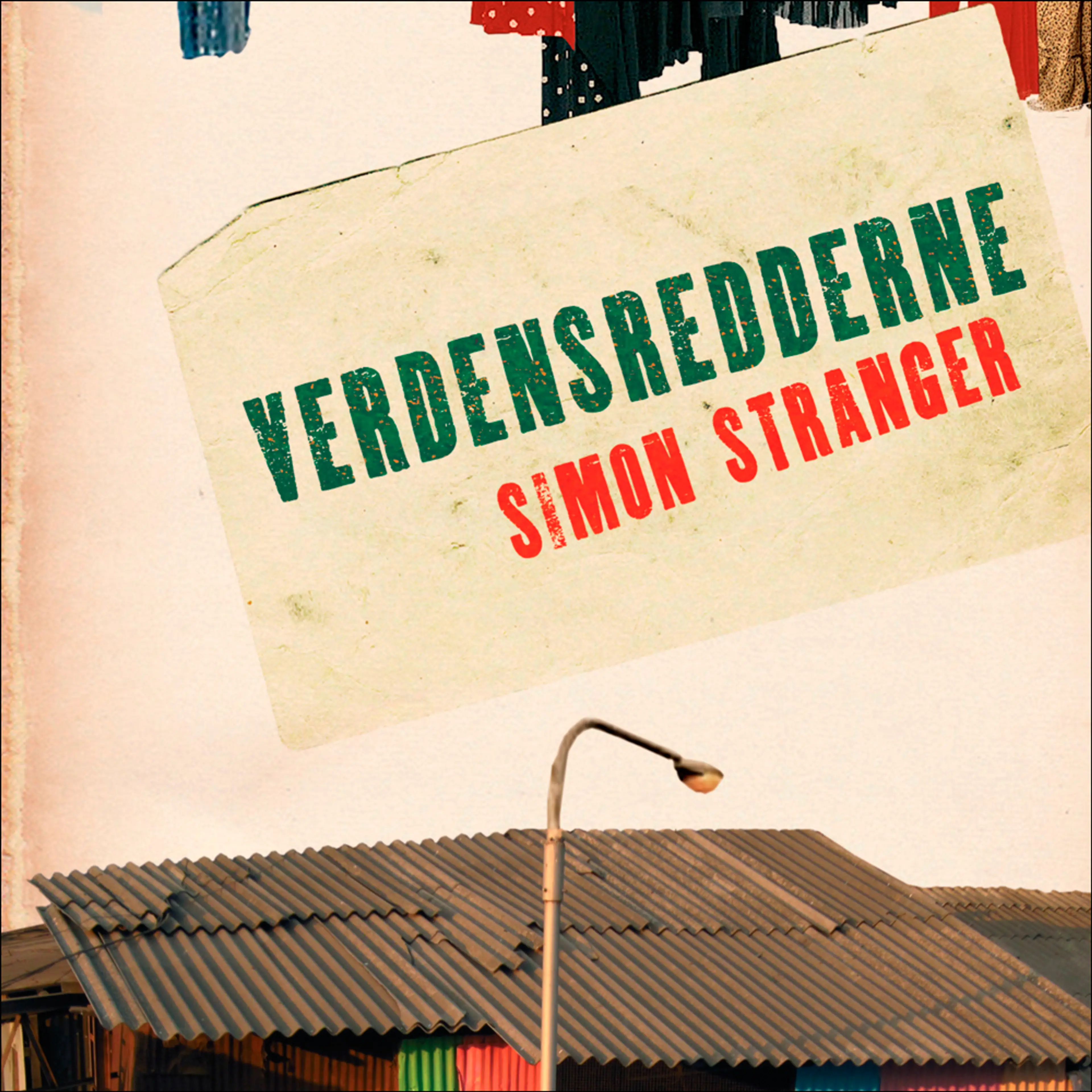 Omslag Verdensredderne av Simon Stranger (Lydbok)
