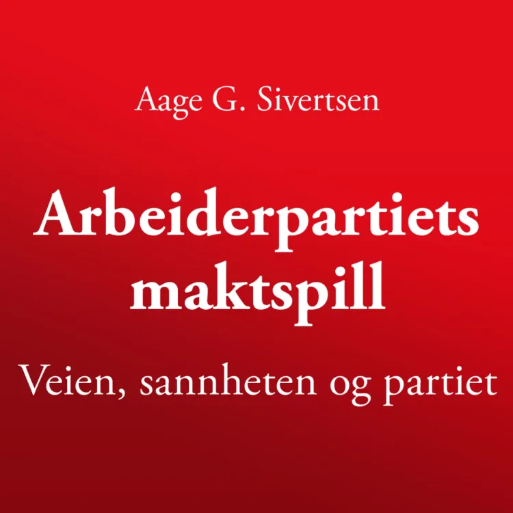 Omslag Arbeiderpartiets maktspill av Aage G. Sivertsen (Lydbok)