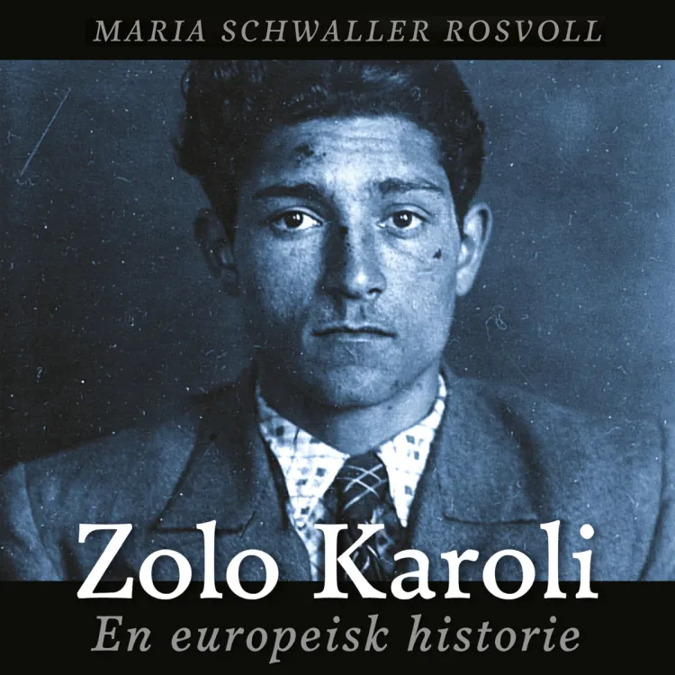 Omslag Zolo Karoli - En europeisk historie av Maria Rosvoll (Lydbok)