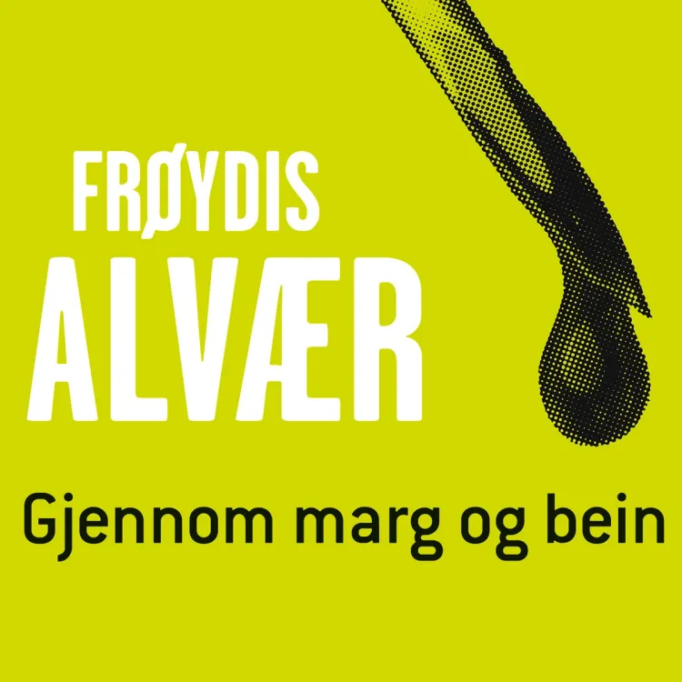 Omslag Gjennom marg og bein av Frøydis Alvær (Nedlastbar lydbok)