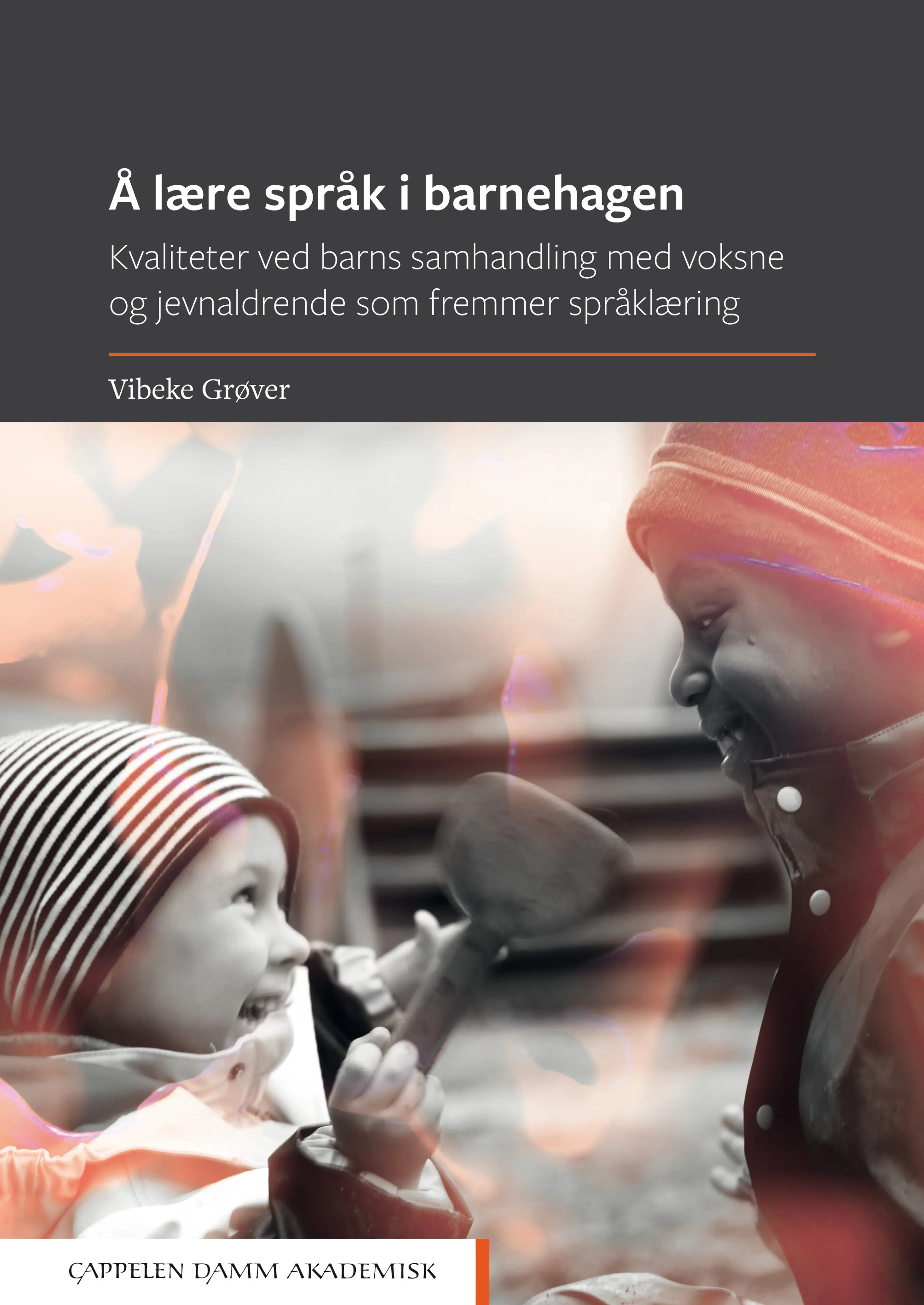 Omslag Å lære språk i barnehagen av Vibeke Grøver (Heftet)