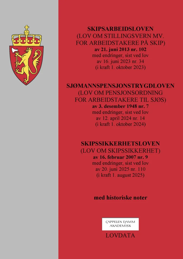 Omslag Skipsarbeidsloven, sjømannspensjonstrygdloven og skipssikkerhetsloven (Heftet)