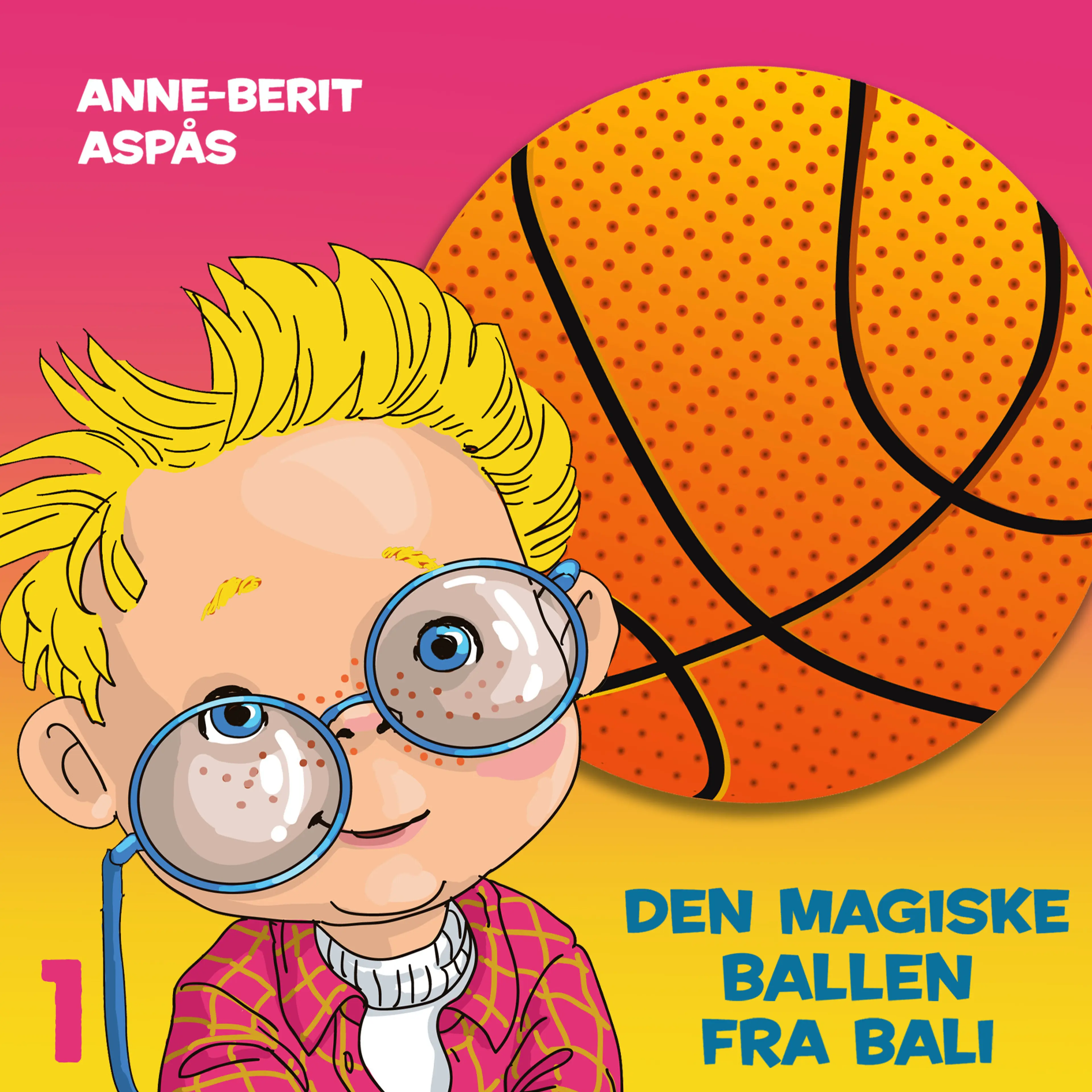 Omslag Den magiske ballen fra Bali av Anne-Berit Aspås (Lydbok)