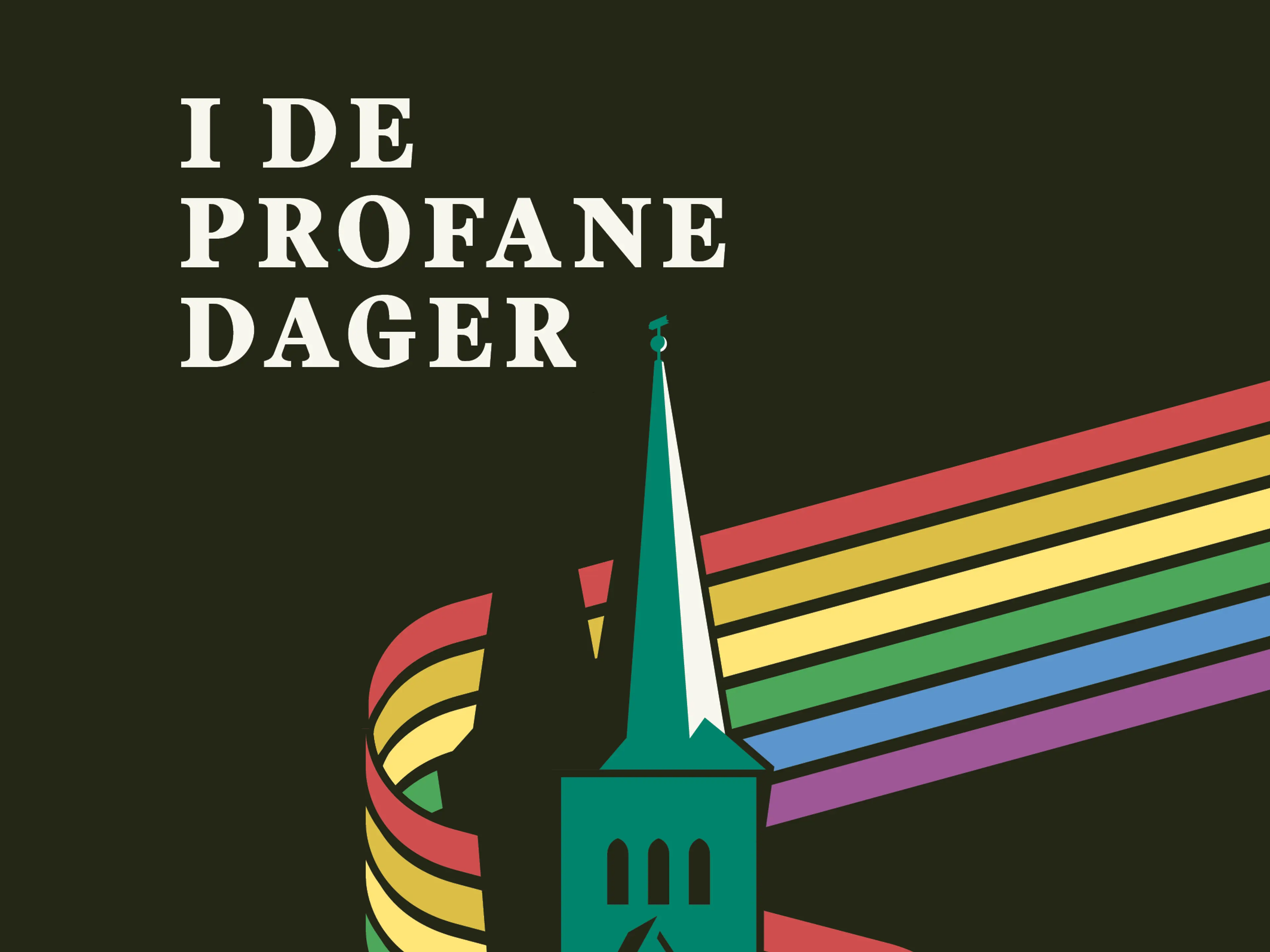 I de profane dager