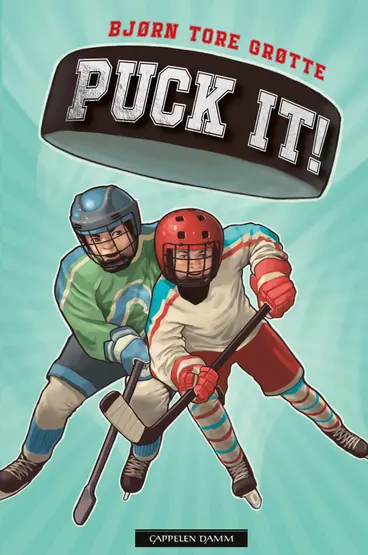 Omslag Puck it! av Bjørn Tore Grøtte (Innbundet)