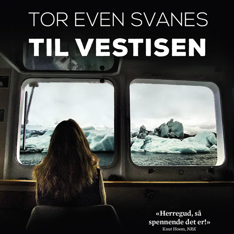 Omslag Til Vestisen av Tor Even Svanes (Lydbok)