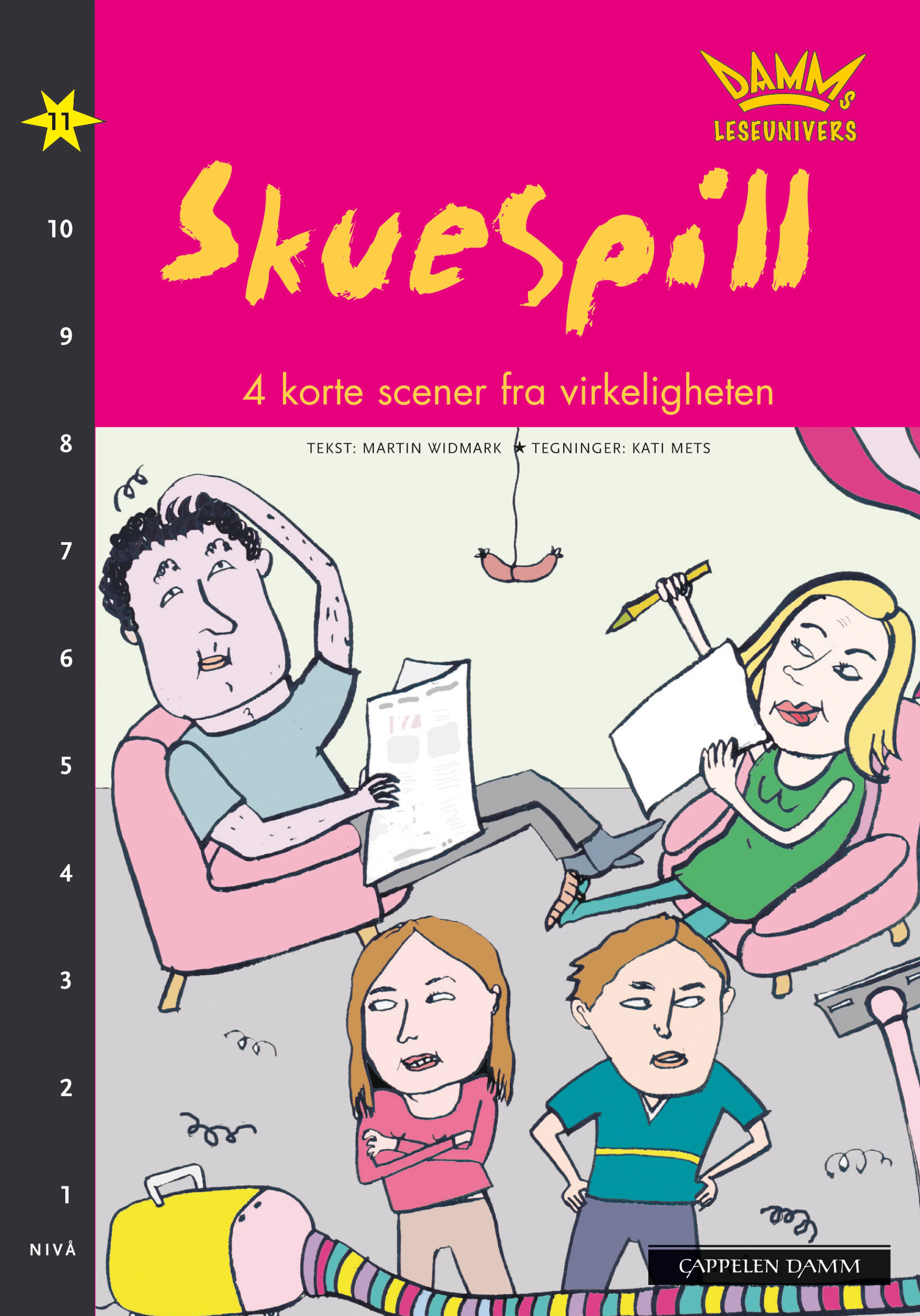 Omslag Damms leseunivers 1: Skuespill - 4 korte scener fra virkeligheten av Martin Widmark (Heftet)