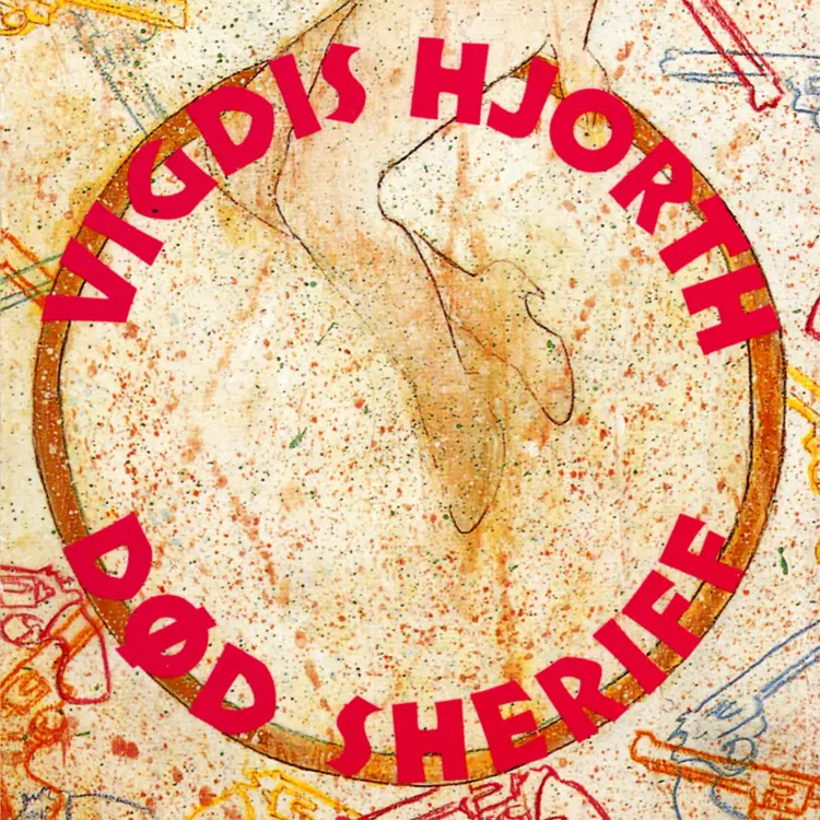 Omslag Død sheriff av Vigdis Hjorth (Lydbok)