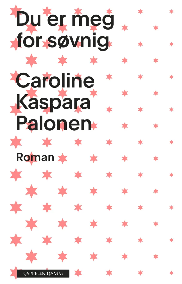 Omslag Du er meg for søvnig av Caroline Kaspara Palonen (Innbundet)