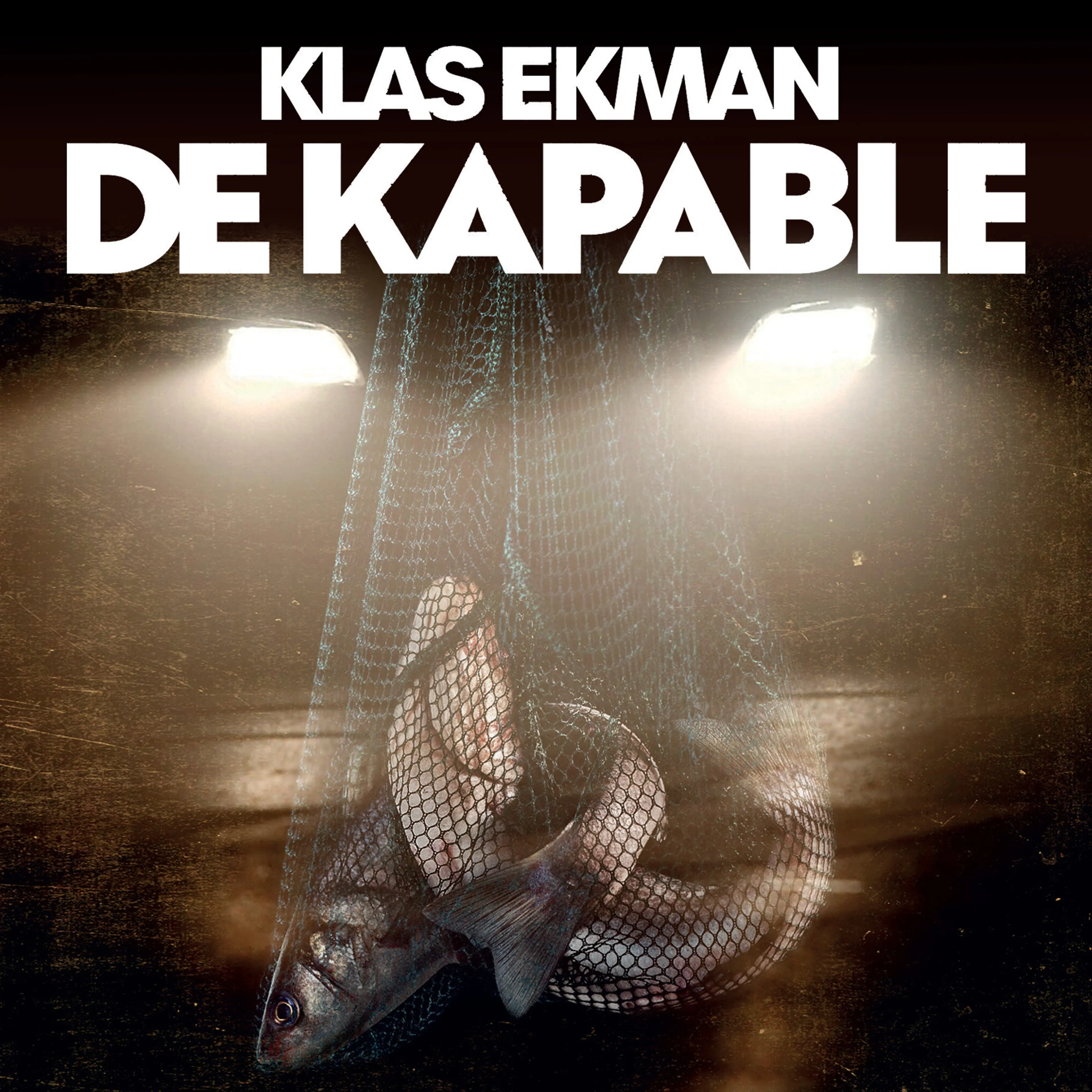 Omslag De kapable av Klas Ekman (Lydbok)