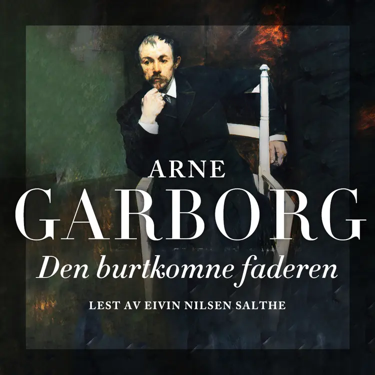 Omslag Den burtkomne Faderen av Arne Garborg (Lydbok)