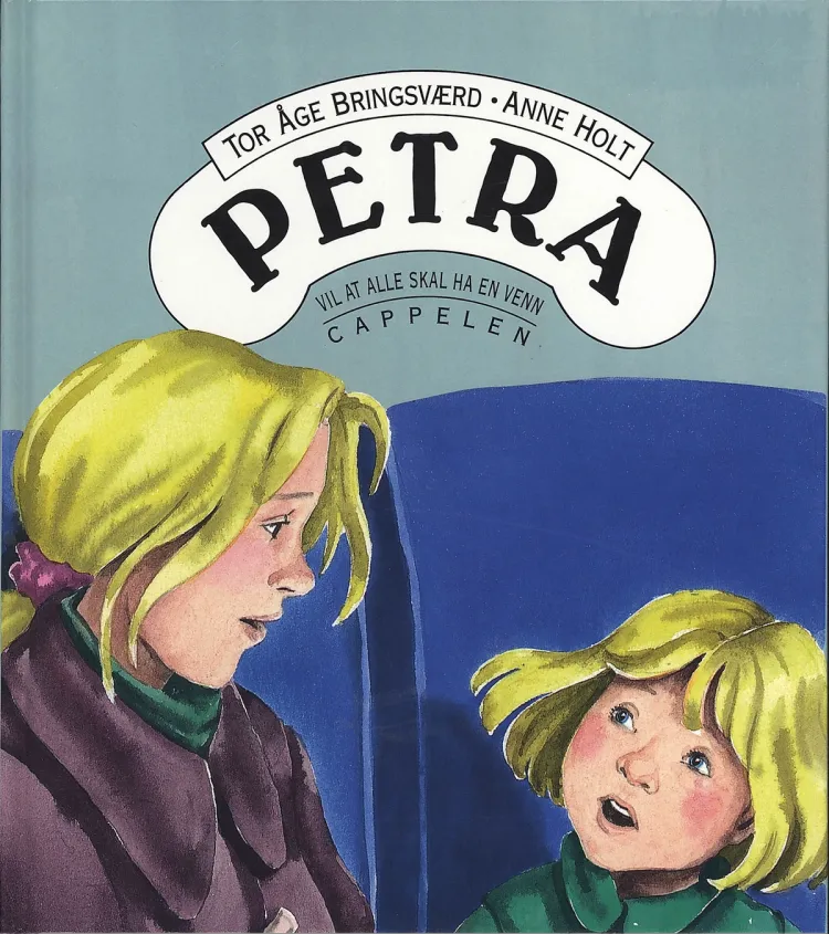 Omslag Karsten og Petra: Petra vil at alle skal ha en venn av Tor Åge Bringsværd (Innbundet)