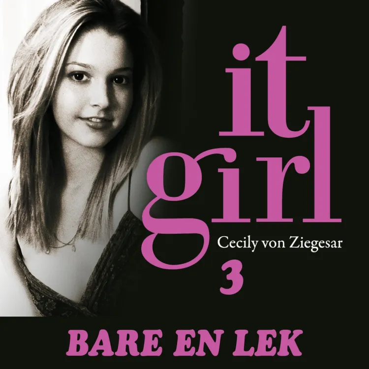 Omslag Bare en lek av Cecily von Ziegesar (Lydbok)