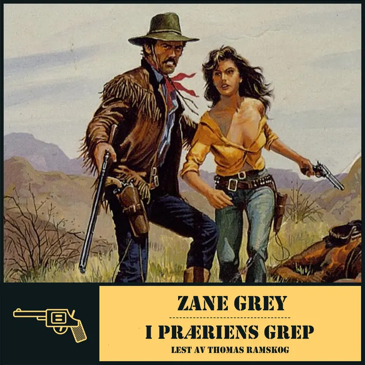 Omslag I præriens grep av Zane Grey (Lydbok)