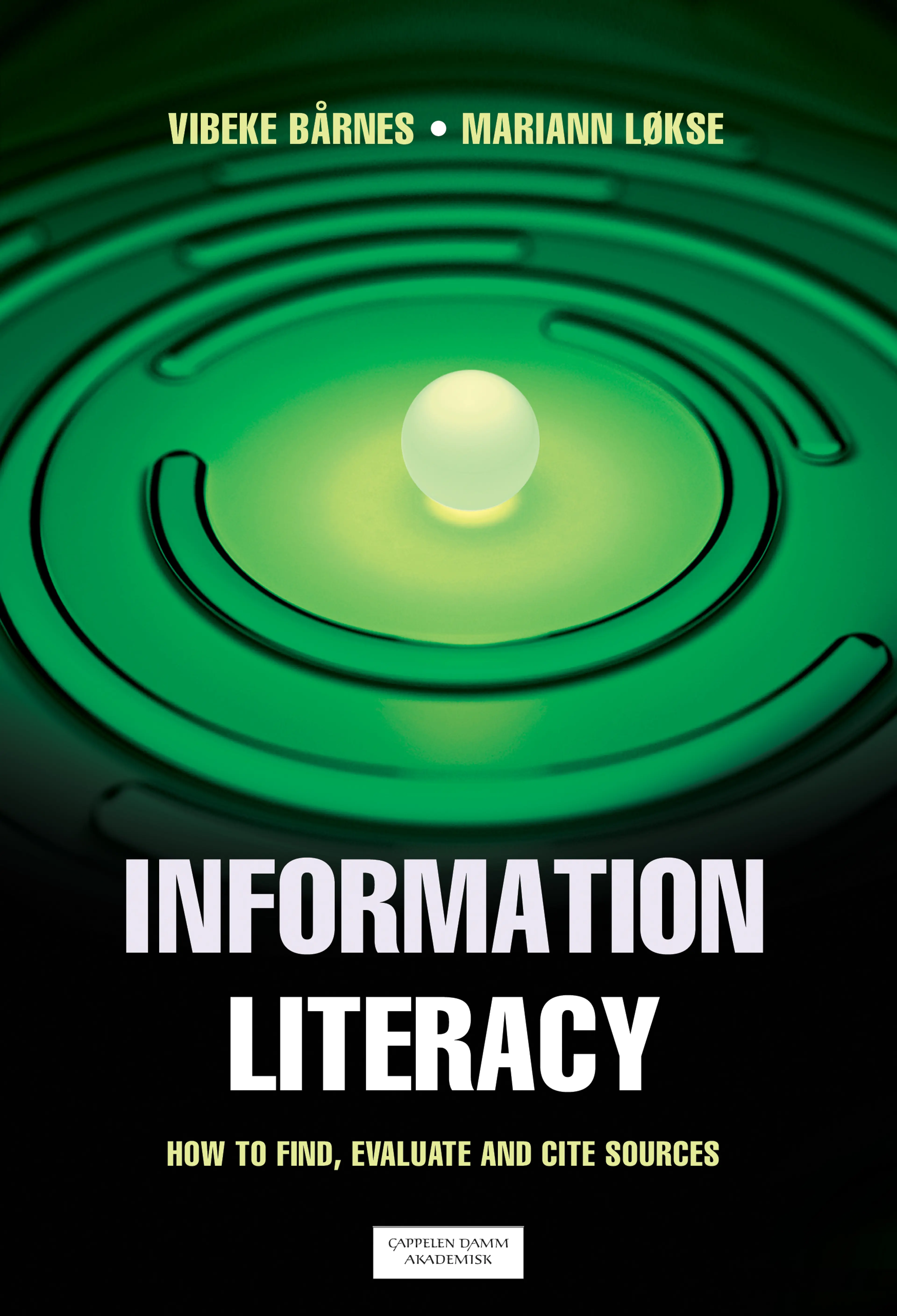 Omslag Information Literacy av Vibeke Bårnes og Mariann Løkse (Ebok)