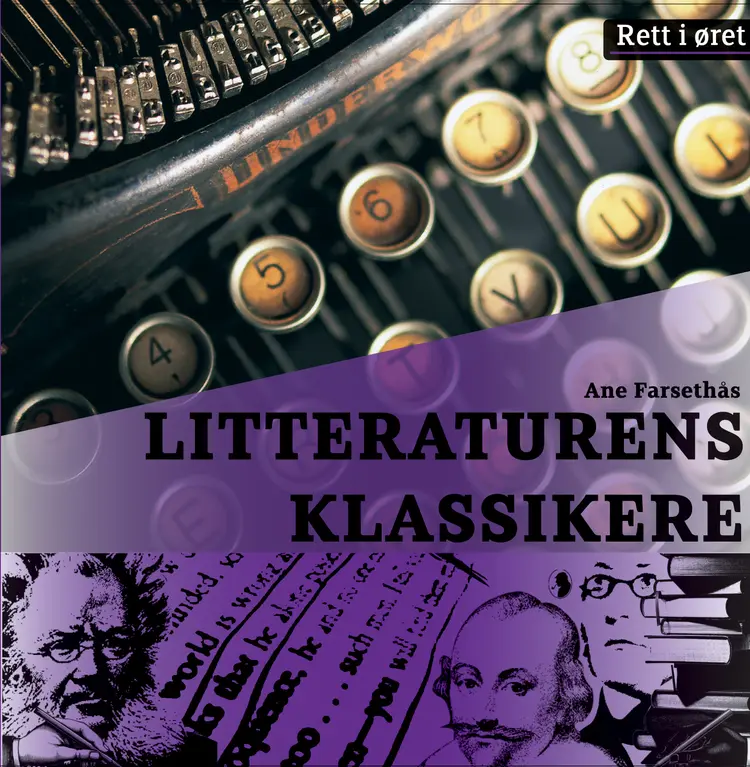 Omslag Litteraturens klassikere av Ane Farsethås (Lydbok)
