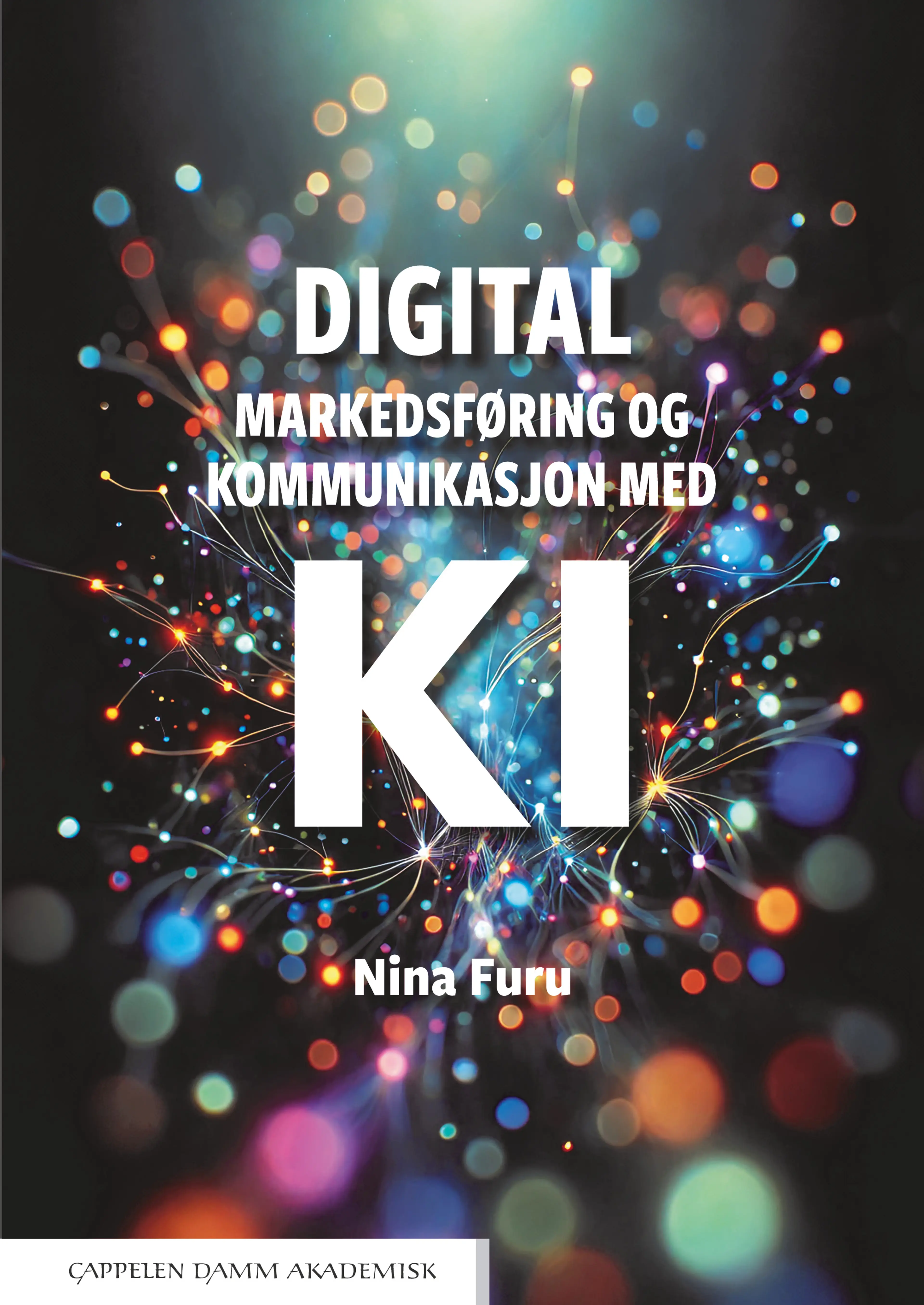 Omslag Digital markedsføring og kommunikasjon med KI av Nina Furu (Heftet)
