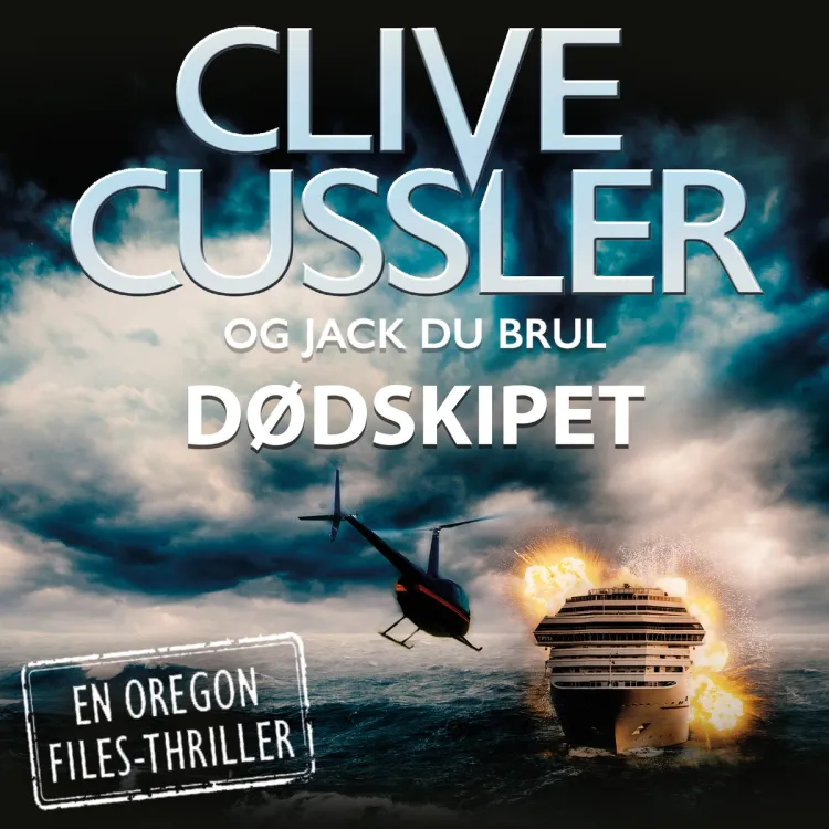 Omslag Dødsskipet av Clive Cussler og Jack Du Brul (Lydbok)