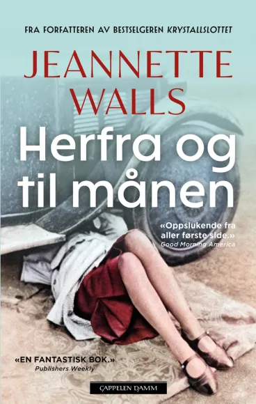 Omslag Herfra og til månen av Jeannette Walls (Heftet)