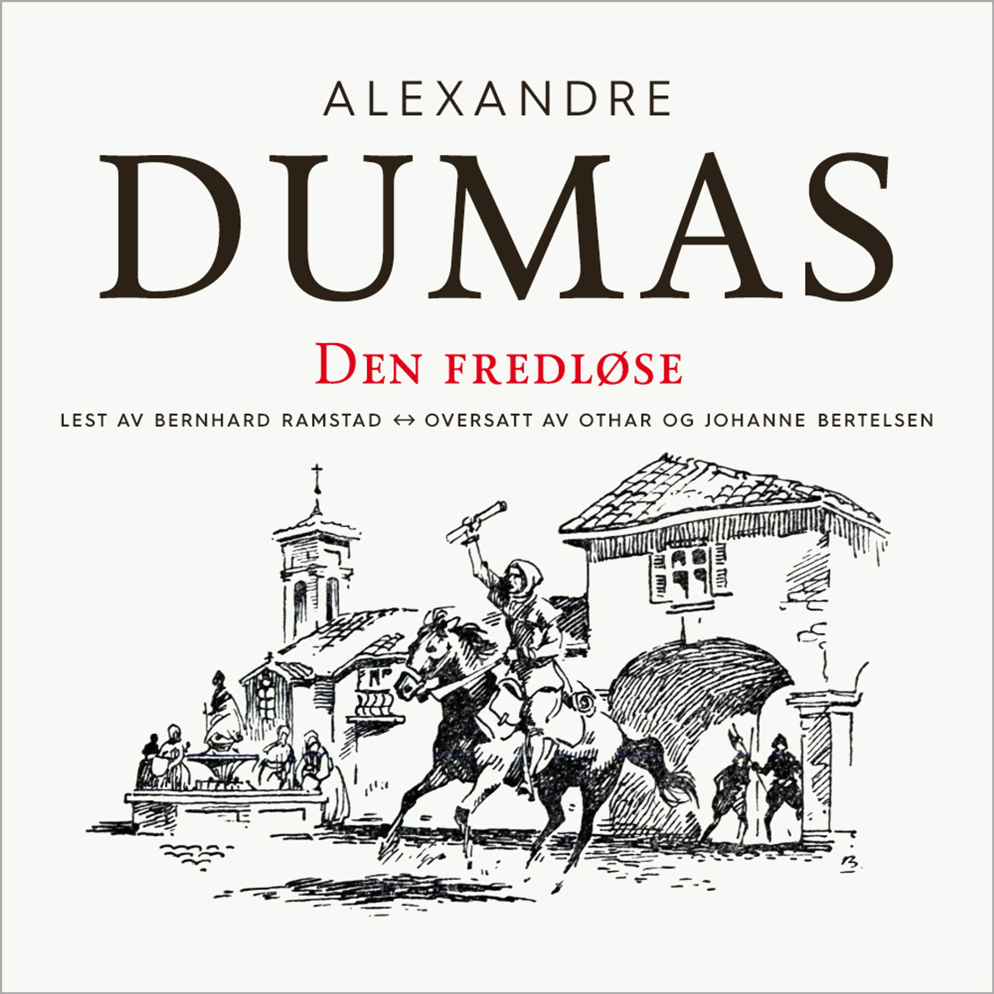Omslag Den fredløse av Alexandre Dumas d.e. (Lydbok)