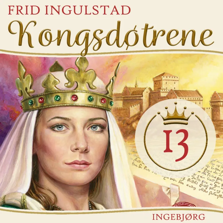 Omslag Kongsdøtrene - Ingebjørg av Frid Ingulstad (Lydbok)